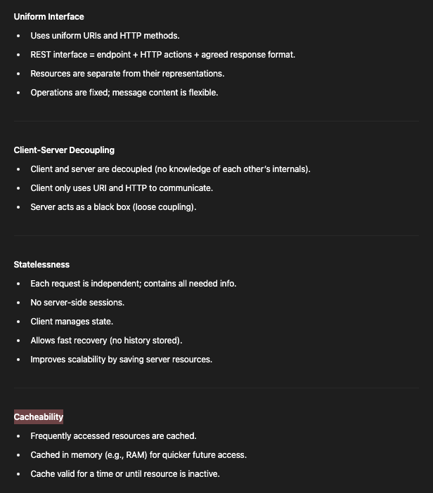 <p><strong>Uniform Interface</strong></p><p>Client-Server Decoupling</p><p>Statelessness</p><p>Cacheability</p>