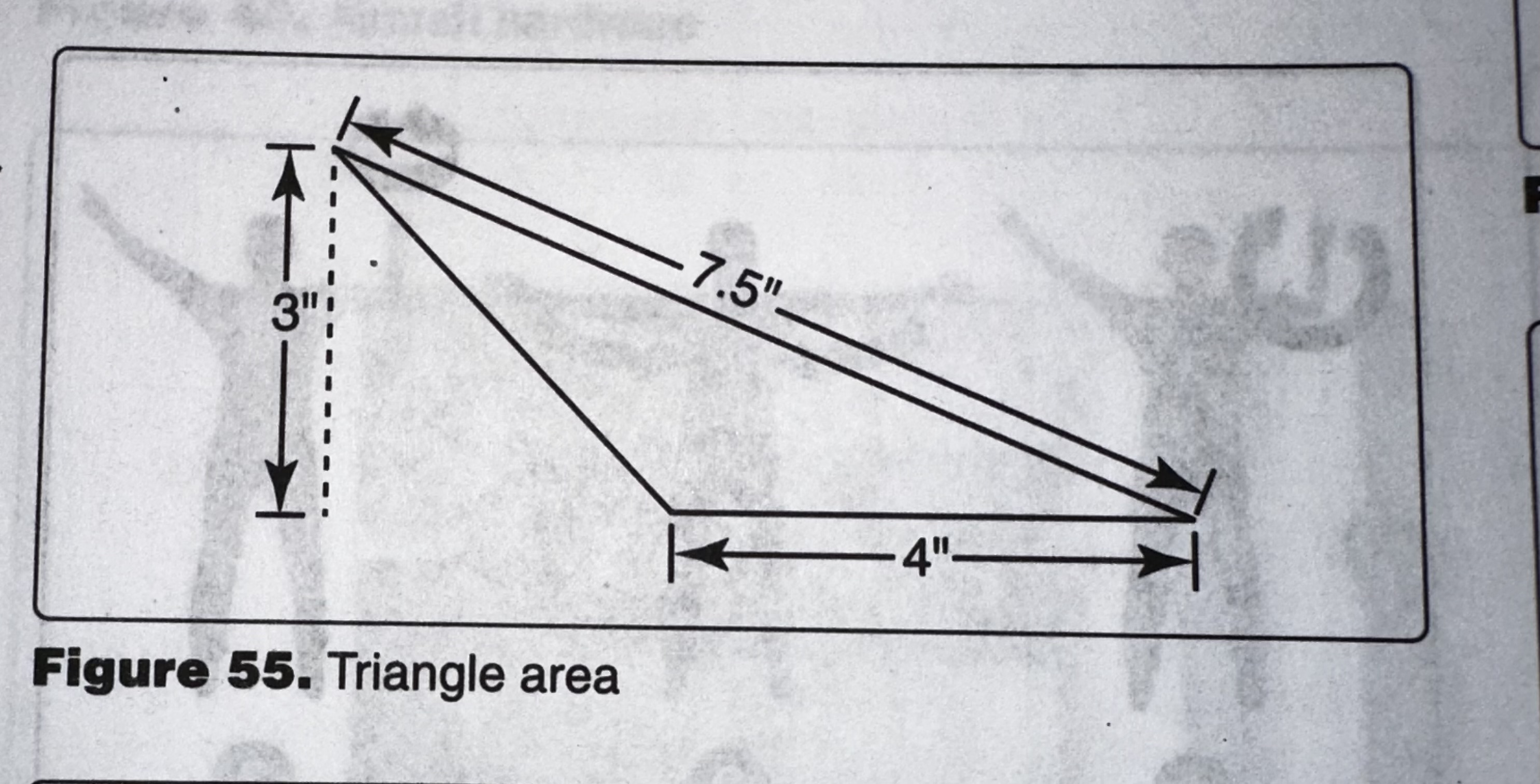 <p>(Refer to figure 55) find the area of the triangle shown</p>