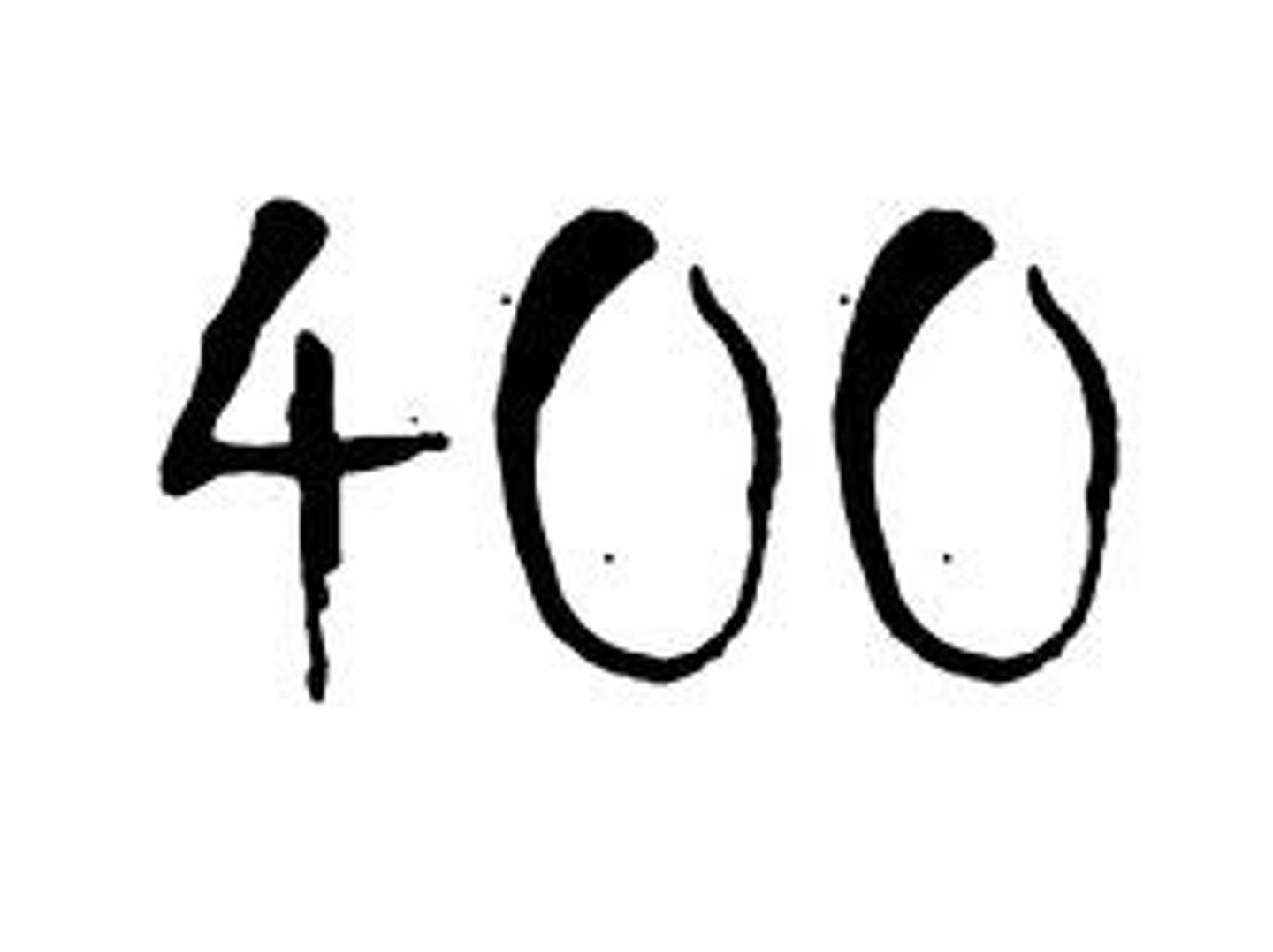 <p>Four Hundred</p>