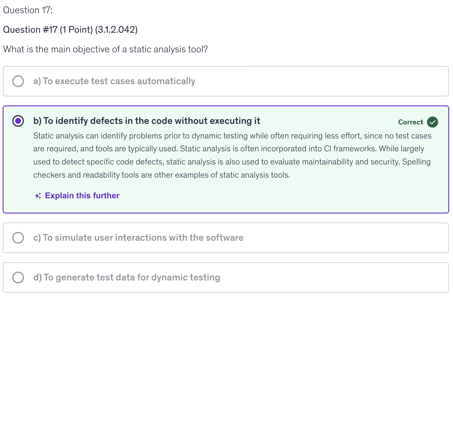 <p>b) To identify defects in the code without executing it</p>