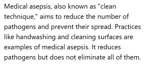 <p>B. Medical asepsis</p>