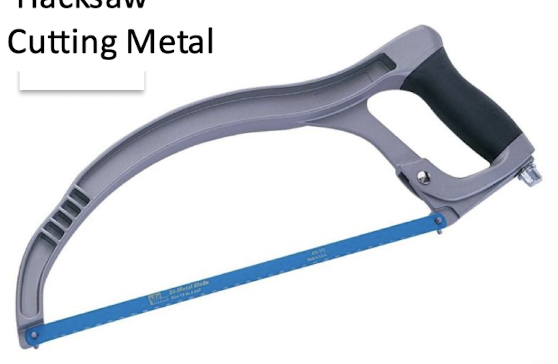 <p>Hack Saw</p>