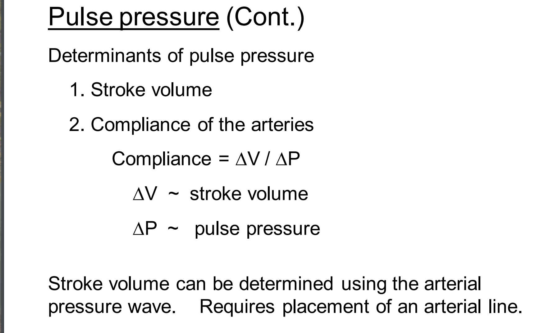 <p>Stroke volume</p><p>Compliance of arteries</p>