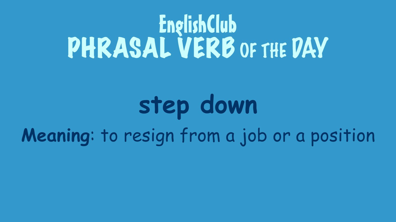 <p><span style="background-color: transparent;">to step down</span></p>