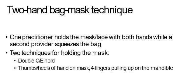describe Two-hand bag-mask technique