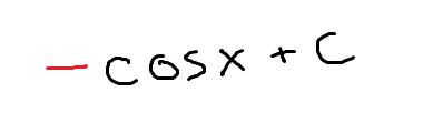 <p>-cos(x)+C</p><p>(don’t forget the negative!)</p>