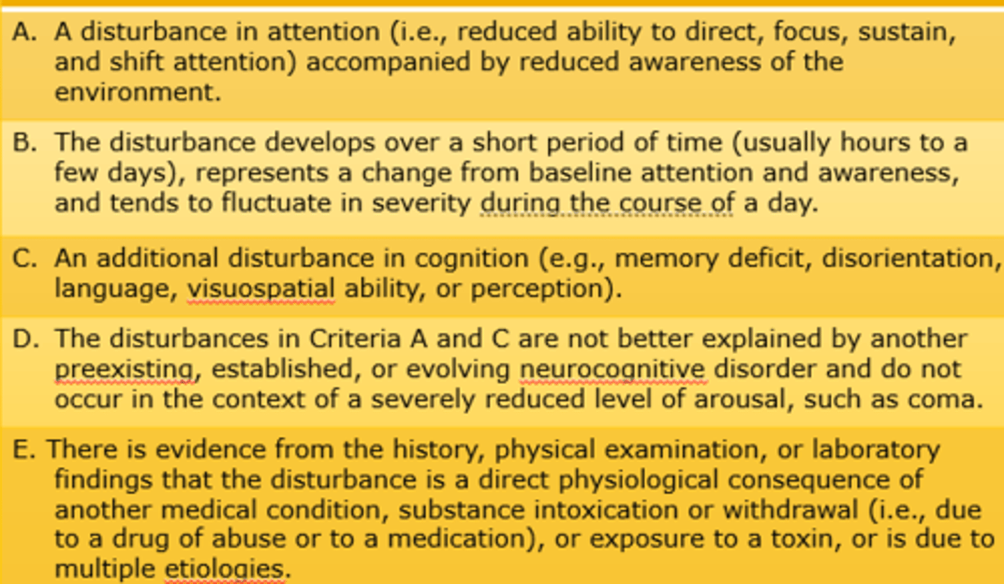 <p>- A: Represents change from baseline.</p><p>- C: Visuospatial - Reach for things, but miss cause of altered spatial ability.</p><p>- E: Decline in health/delirium = A direct physiological consequence.</p>