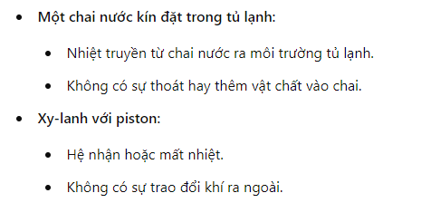 <p>Hệ kín (Closed system)</p>