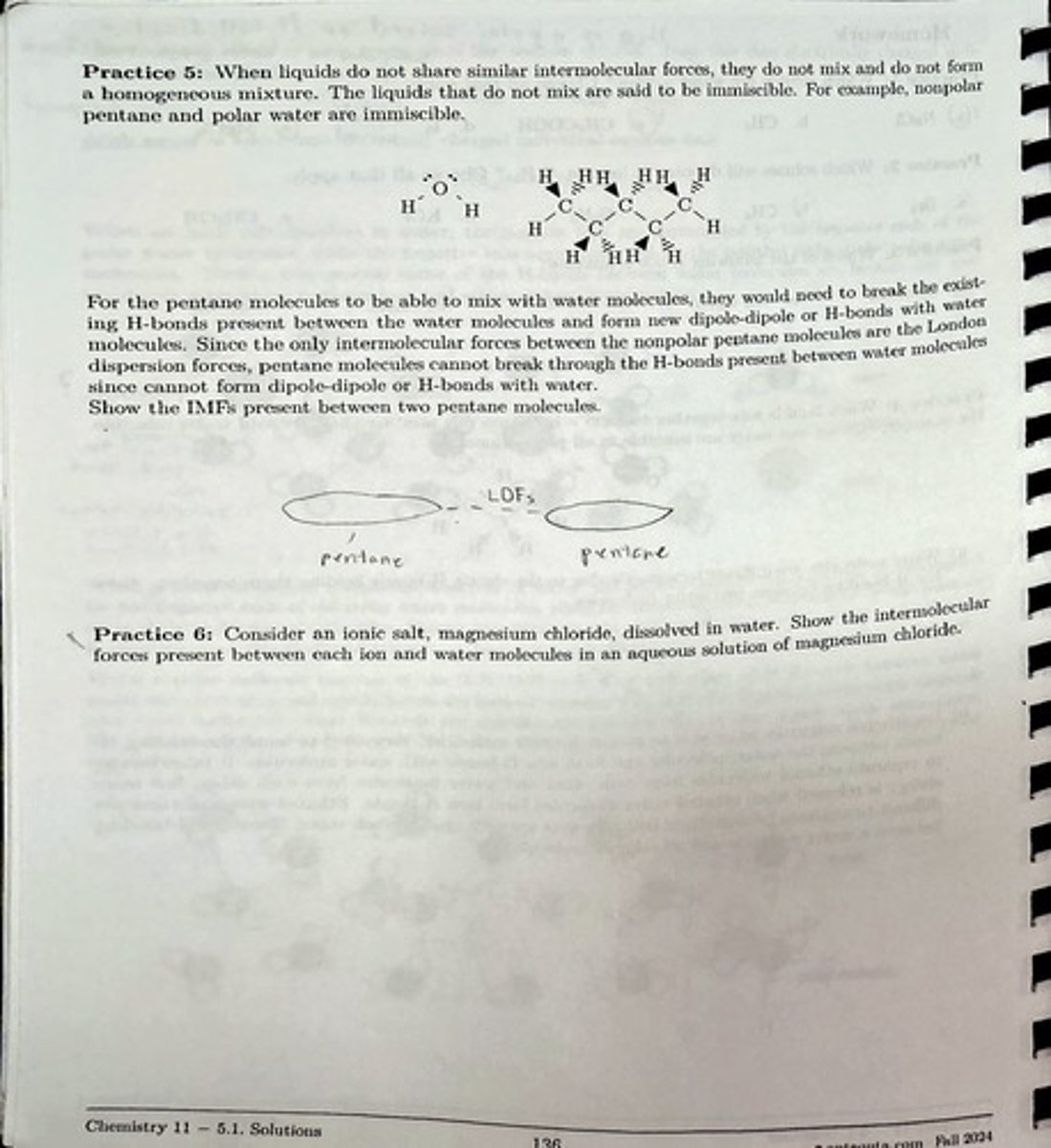 <p>CH4 and C5H12 are soluble in hexane.</p>