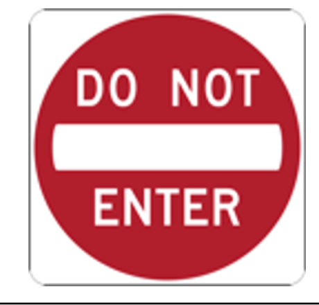 <p>What does a Do Not Enter sign mean?</p>
