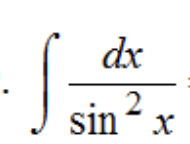 <p>∫dx/sin²x</p>