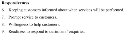 <p>The willingness to help customers and provide prompt service</p>