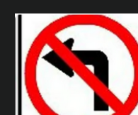  No left turn permitted

\
