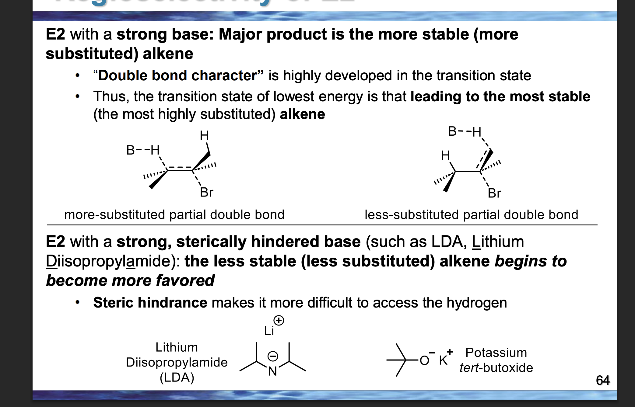 <p><strong>Front (diagram):</strong> </p><p>Top diagram major product = LEFT<br>Bottom diagram major product = RIGHT<br><span data-name="point_right" data-type="emoji">👉</span> Why did the preference flip?</p>