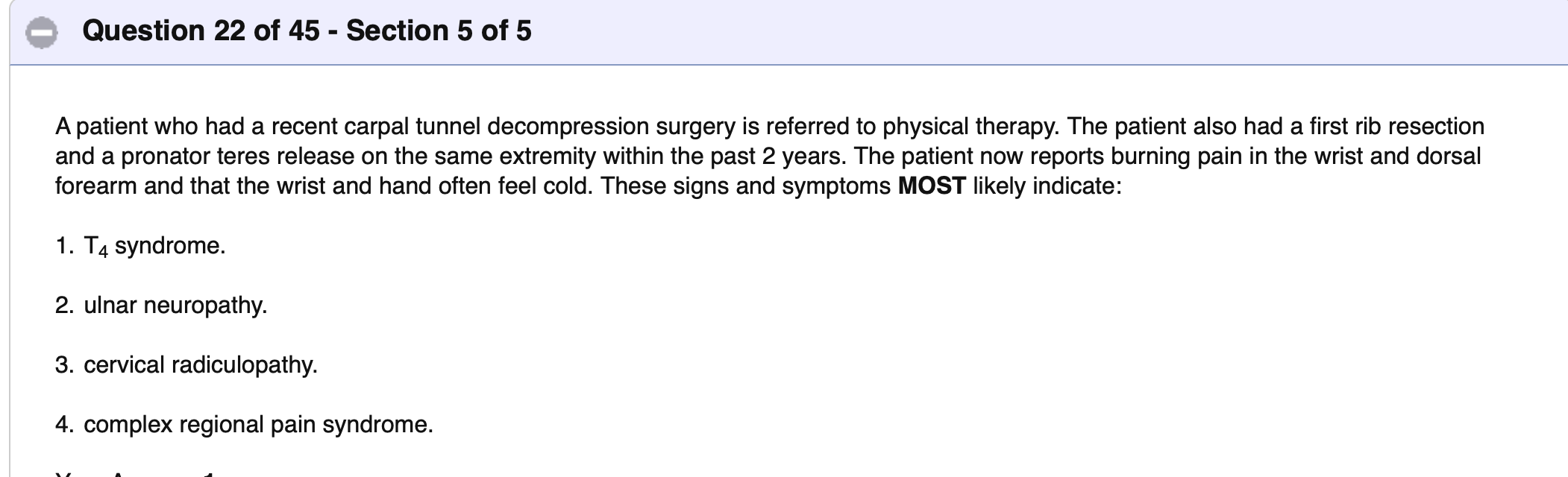 <ul><li><p>CRPS:</p><ul><li><p>Common S/S:</p></li><li><p>In final stage, affected limb is…</p></li></ul></li></ul><p></p>