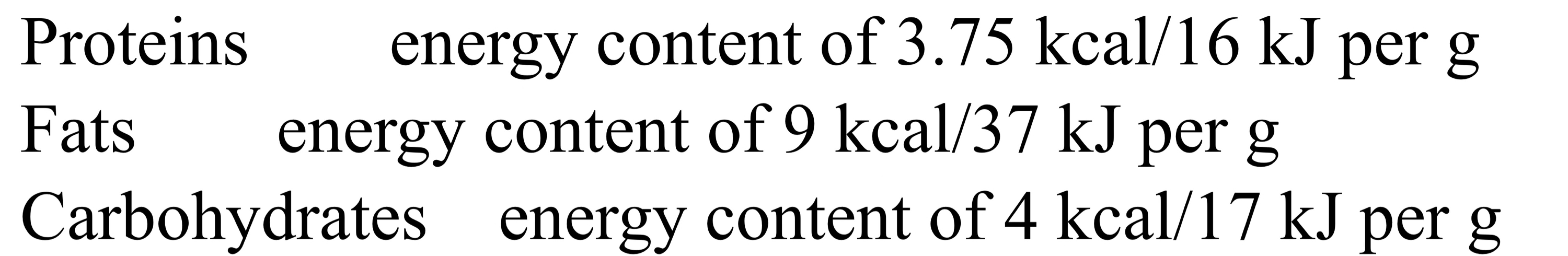 * Daily requirements of 10g
* = required in large amounts in the diet 