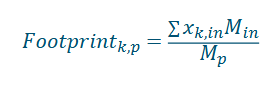 <ul><li><p>Footprint: metric to quantify the environmental impact by measuring the consumption of resources, and the production of emission and waste streams</p></li><li><p>Can be calculated (see equation)</p><ul><li><p>Top of equation: everything going in and Mp is product</p></li></ul></li></ul><p></p>