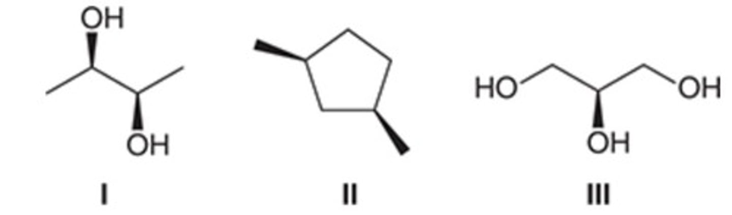<p>Identify the meso compound(s).</p><p>I only</p><p>II only</p><p>I and III only</p><p>I, II, and III</p>