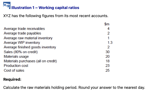 <p>Using the information from illustration 1, calculate the trade payable days. Round your answer to the nearest day.</p>