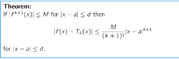 <p>"The error is less than a term built using the <strong>maximum possible derivative (M)</strong> found in the interval. —> it’s not the derivative at A but worst case scenario the largest value of that derivative between the interval (x-a) (so within d)</p>