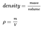 <ul><li><p>density (<em>ρ</em>) is measured in kilograms per cubic metre (kg/m<sup>3</sup> )</p></li><li><p>mass (<em>m</em>) is measured in kilograms (kg)</p></li><li><p>volume (<em>V</em>) is measured in cubic metres (m<sup>3</sup>)</p></li></ul><p></p>