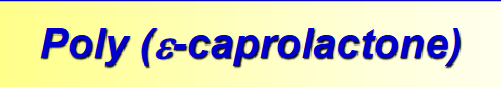<p><span style="color: rgb(255, 255, 255);">Poly (-caprolactone)</span></p>