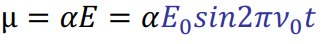 <p>If a diatomic molecule is irradiated by this light, an electric dipole moment µ is induced.</p><p>where α is <strong>polarizability</strong> - proportionality constant</p>