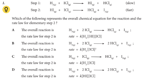 <p>Which of the following represents the overall chemical equation for the reaction and the rate law for elementary step 2 ?</p>