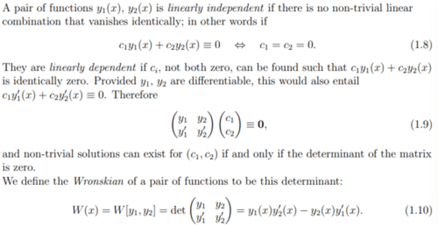 <p>W = y₁y₂' -y₂y₁'</p><p>y₁, y₂ are solutions to an ODE and are independent for W≠0</p>
