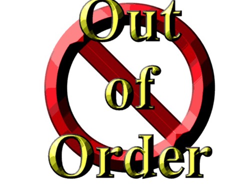 not working; out of order