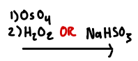 <p>10.9. - Syn Addition of 2 OH Groups to a Pi Bond (a cold, dilute KMnO4 solution followed by KOH (aq) can be used in place of the highly toxic OsO4.</p>