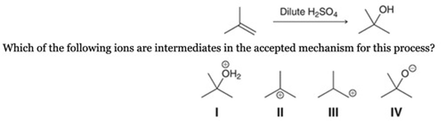 <p>Consider the following acid-catalyzed hydration reaction:</p><p>Which of the following ions are intermediates in the accepted mechanism for this process?</p><p>I, II, and III</p><p>I and II</p><p>None of the above. The process is concerted.</p><p>Only IV</p>