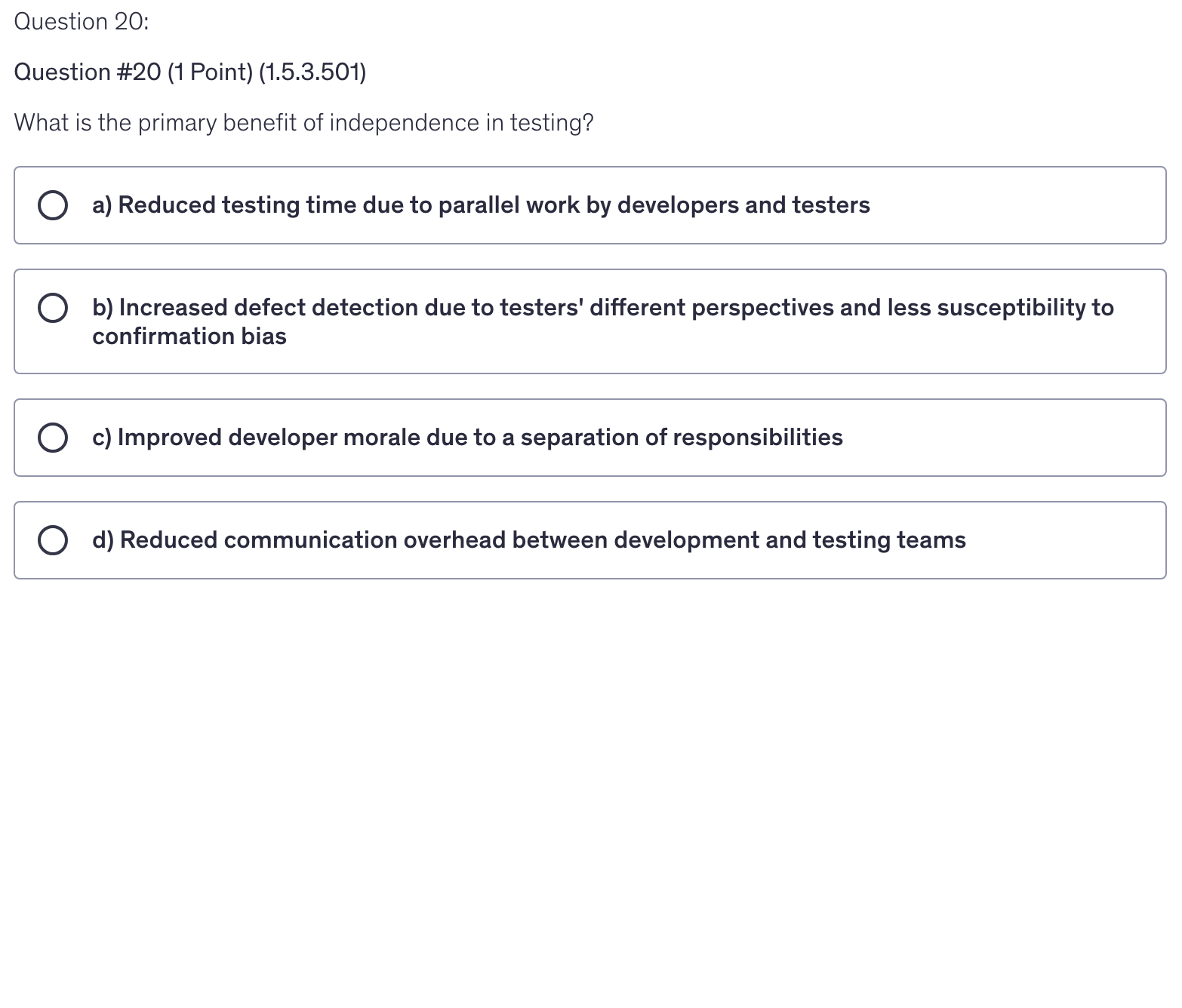 <p>What is the primary benefit of independence in testing?</p>