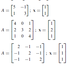 Confirm by multiplication that x is an eigenvector of A, and find the corresponding eigenvalue.
