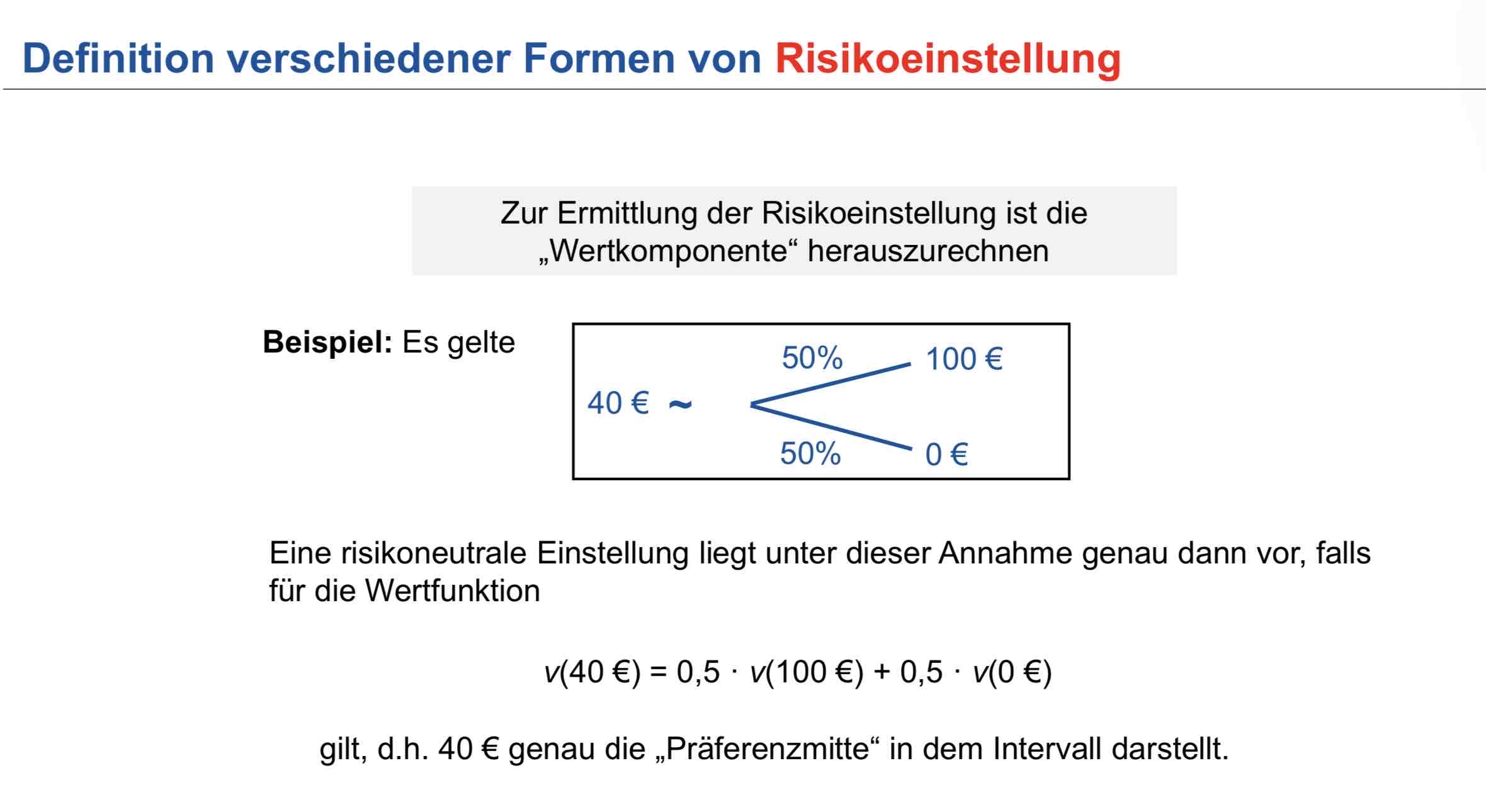 <ul><li><p>Innere Einstellung gegenüber Risiko</p></li><li><p>Muss unabhängig von den Höhenpräferenzen gesehen werden</p></li><li><p>Nicht direkt beobachtet</p></li></ul>