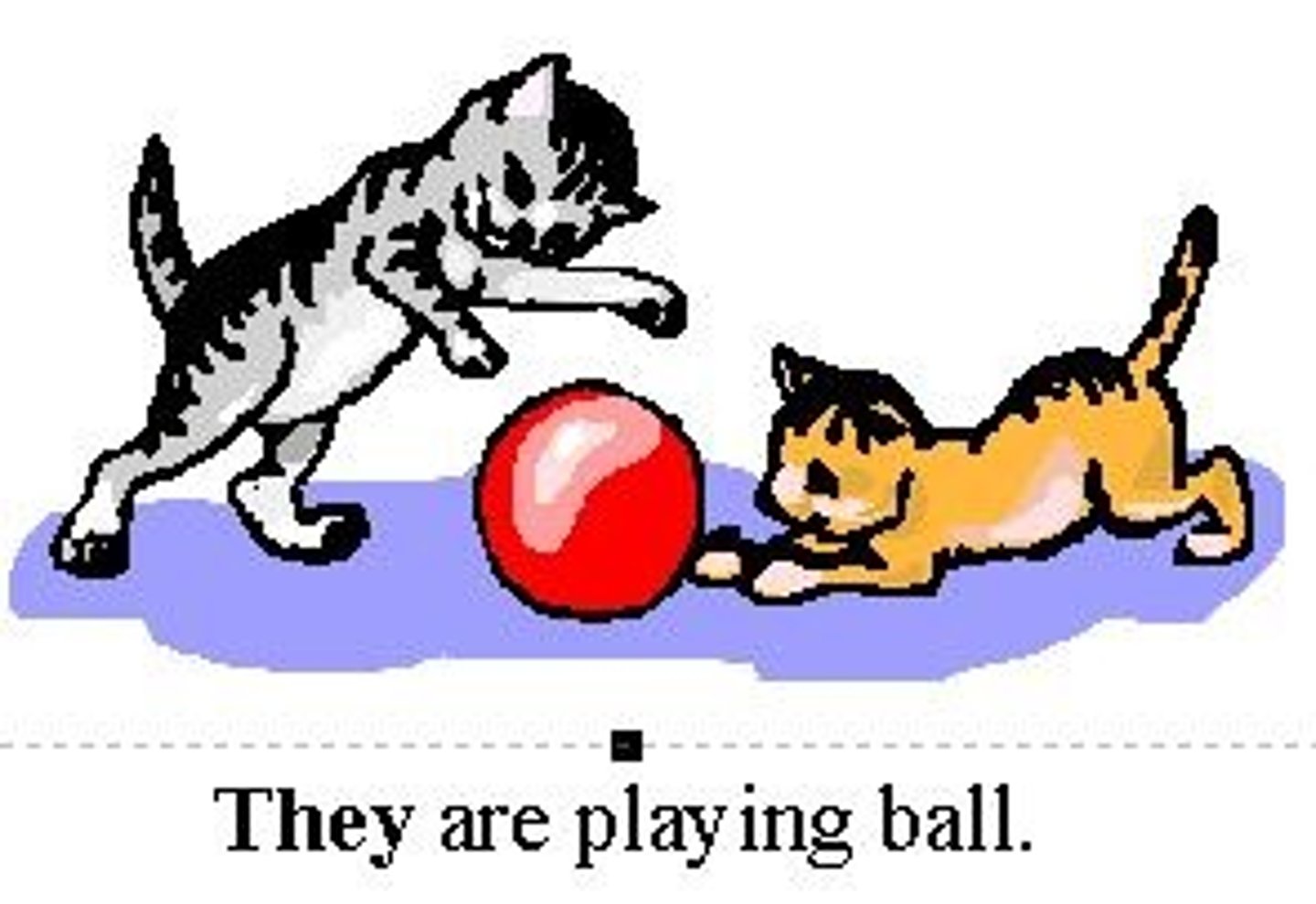 <p>...THEY are playing ball.</p>