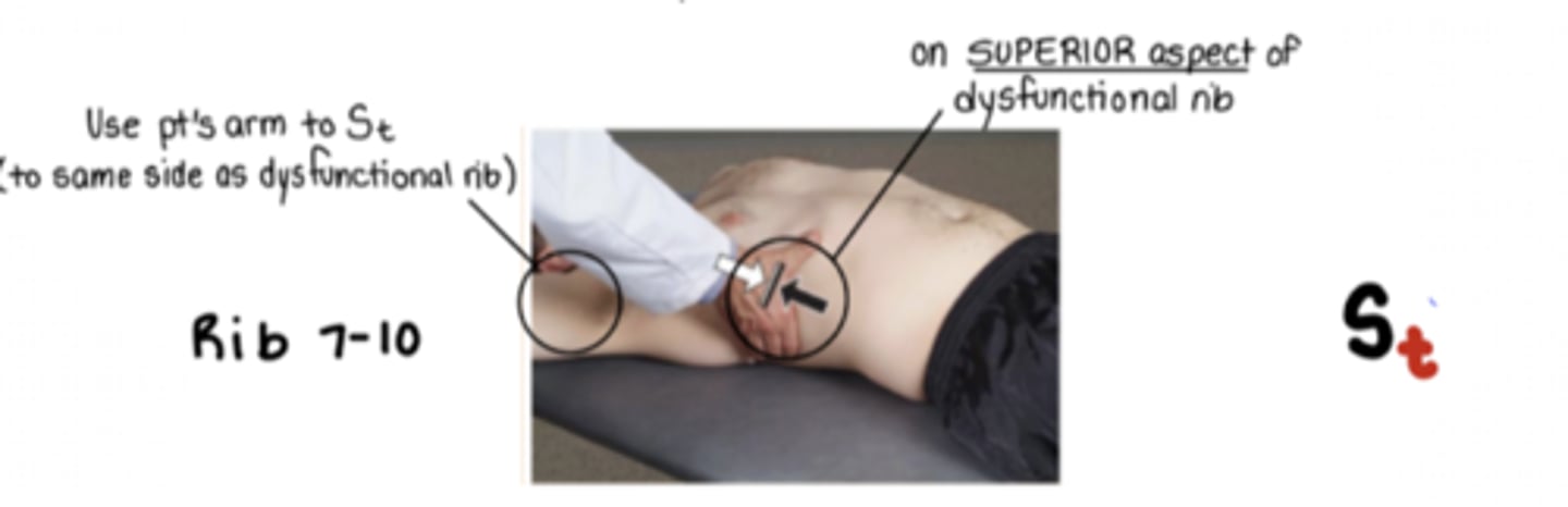 <p>St </p><p>MCP on superior aspect of dysfunctional rib - resisting with INHALATION, following into EXHALATION</p><p>*use pt's arm to St</p>