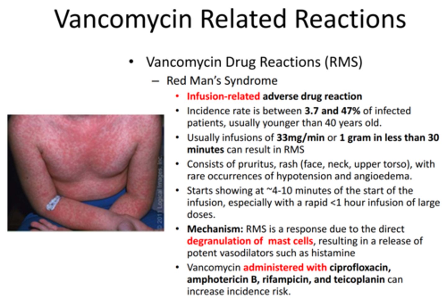 <p>rash, flushing and pruritus</p>