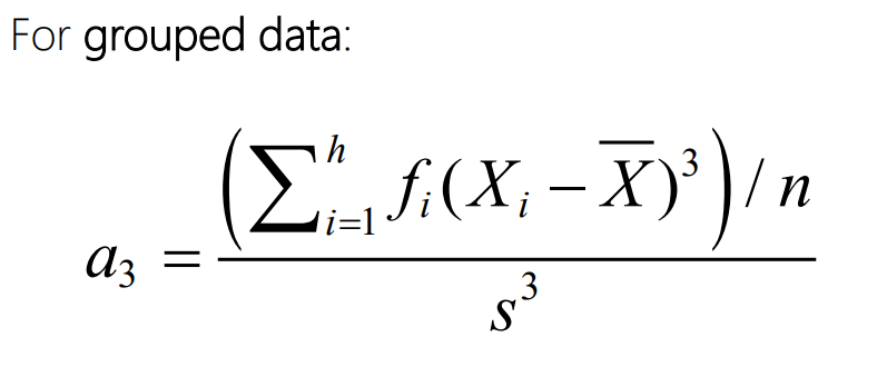 <p>Skewness a(3) is the lack of symmetry of the data. </p><p>Skewness is a number whose size tells us the extent of departure from symmetry </p><ul><li><p>if the value of a3 is 0, the data are symmetrical </p></li><li><p> &gt;0 = positive (skewed to the right; i.e. the long tail is on the right hand side) </p></li><li><p>&lt;0 = negative (skewed to the left; i.e. the long tail is on the left hand side) </p></li><li><p>Values of +1 or -1 imply a strongly unsymmetrical distribution</p></li></ul>