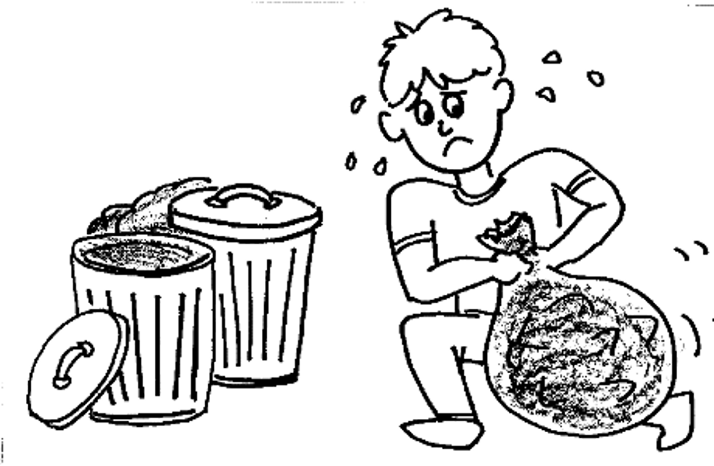 <p>to take out the trash</p>