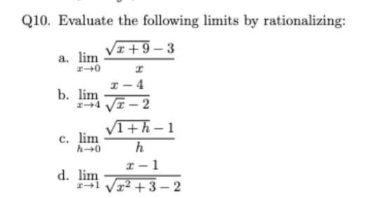 <p>lim x→1</p><p>x − 1/</p><p>√x2 + 3 − 2</p>