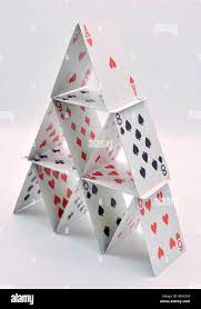 un château de cartes, a house of cards