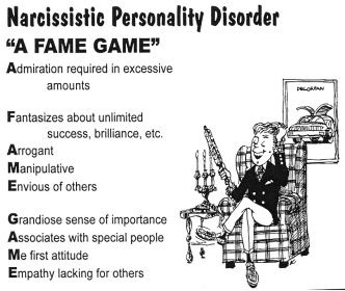 <p>(D) Narcissistic.</p><p>Narcissistic Personality Disorder is characterized by having huge egos, a large need for praise, and not handling criticism well.</p>