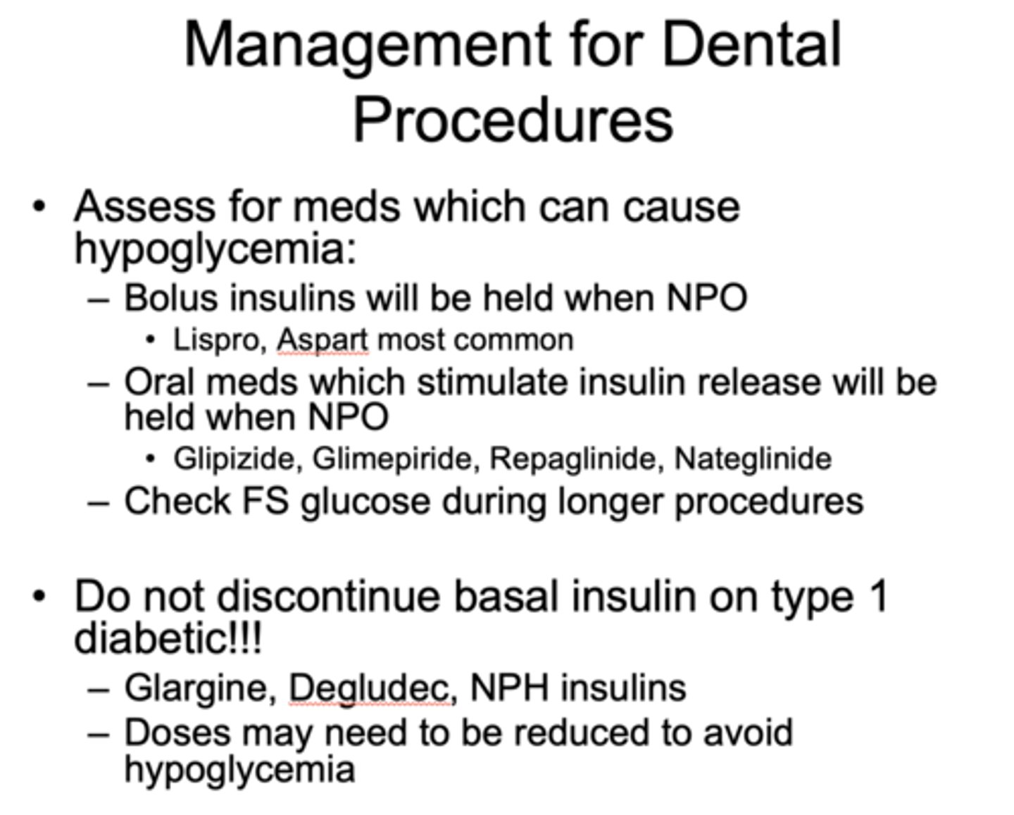 <p>- Bolus insulins</p><p>- Oral meds which stimulate insulin release</p>