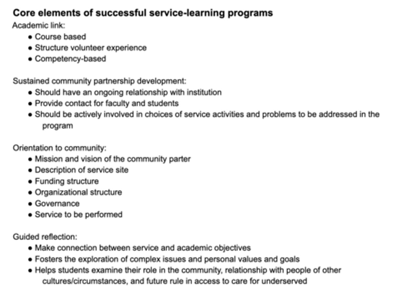 <p>- Academic link</p><p>- Sustained community partnership development</p><p>- Orientation to community</p><p>- Guided reflection</p>