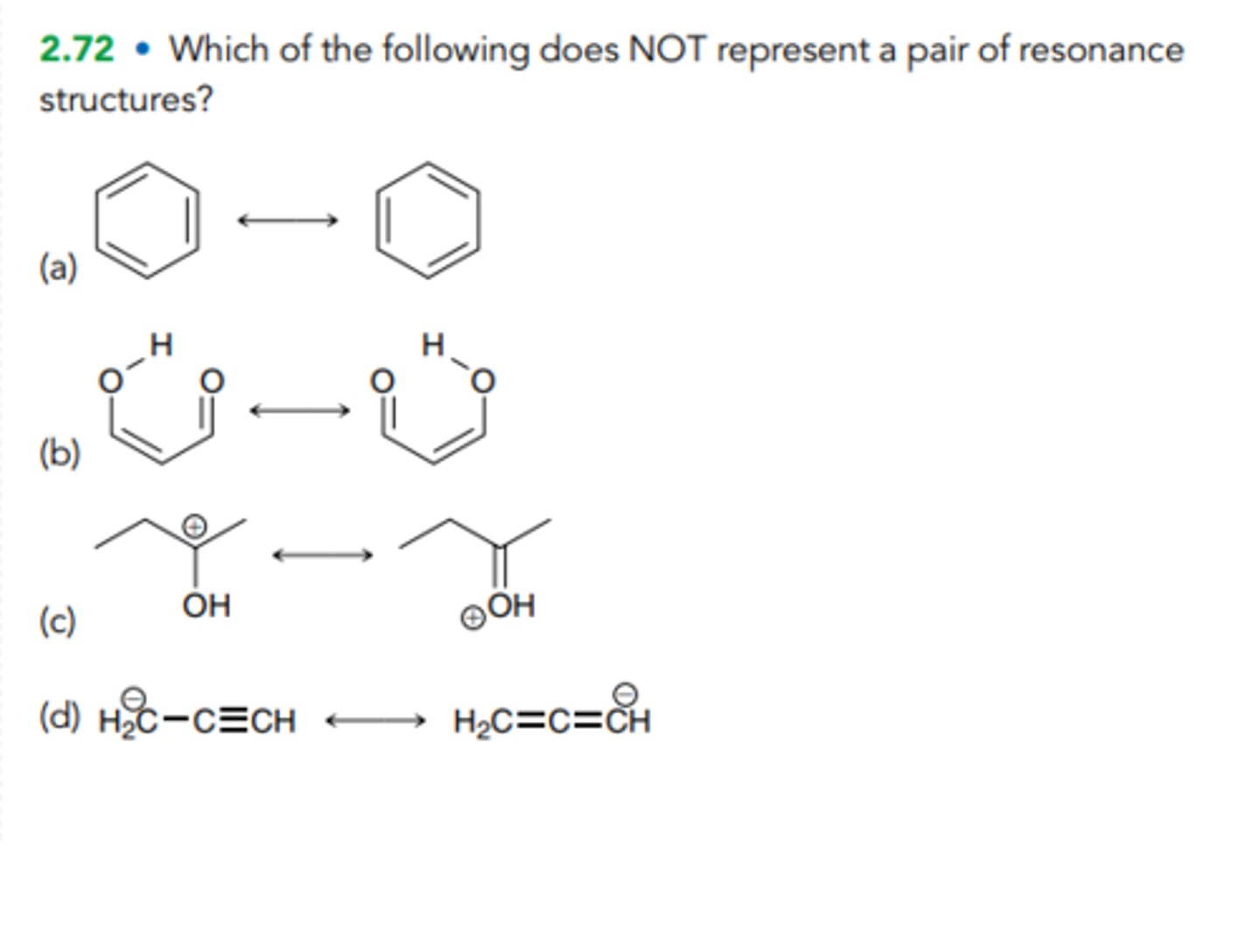 <p>Which of the following does NOT represent a pair of resonance structures?</p>