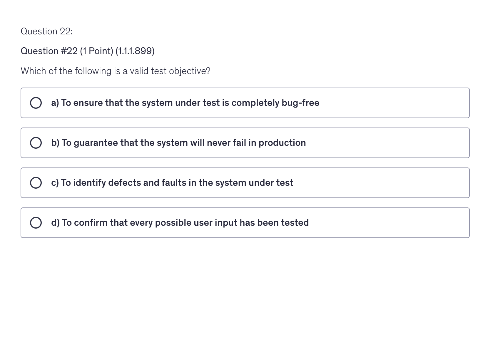 <p>Which of the following is a valid test objective?</p>