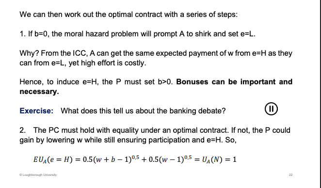<p>The bonus can't be zero. As this is a cost to H effort, no incentive to do H effort.</p><p>&nbsp;</p><p>Bonuses can be a good thing, incentive people</p><p>&nbsp;</p><p>Both should be equal to rather than an inequality.</p>