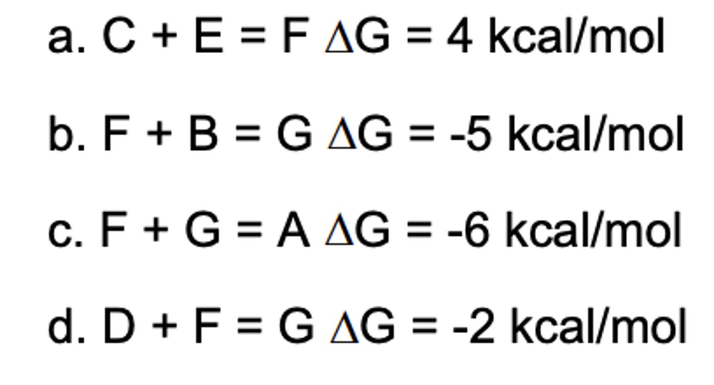 <p>Which reaction can be coupled to A + B = C + D G = 3 kcal/mol?</p>