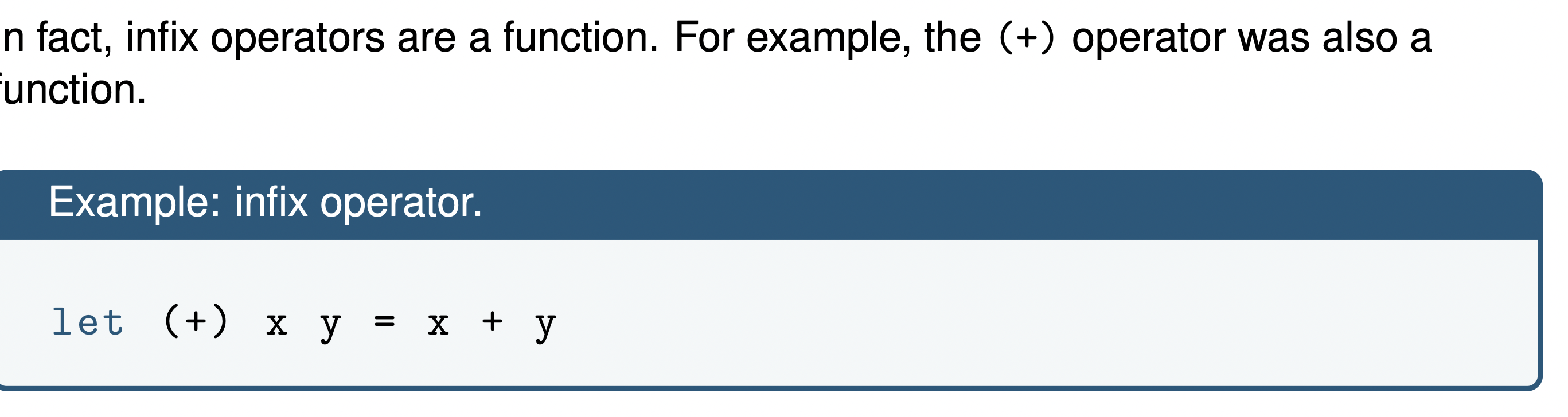 <p><span>A function taking two arguments can often be more readable if we use infix notation.</span></p>